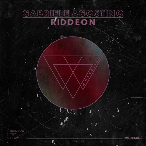 Gabriele Agostino & Davide Marsala, Gabriele Agostino, Jack Light & Gabriele Agostino - Riddeon [WHO348]